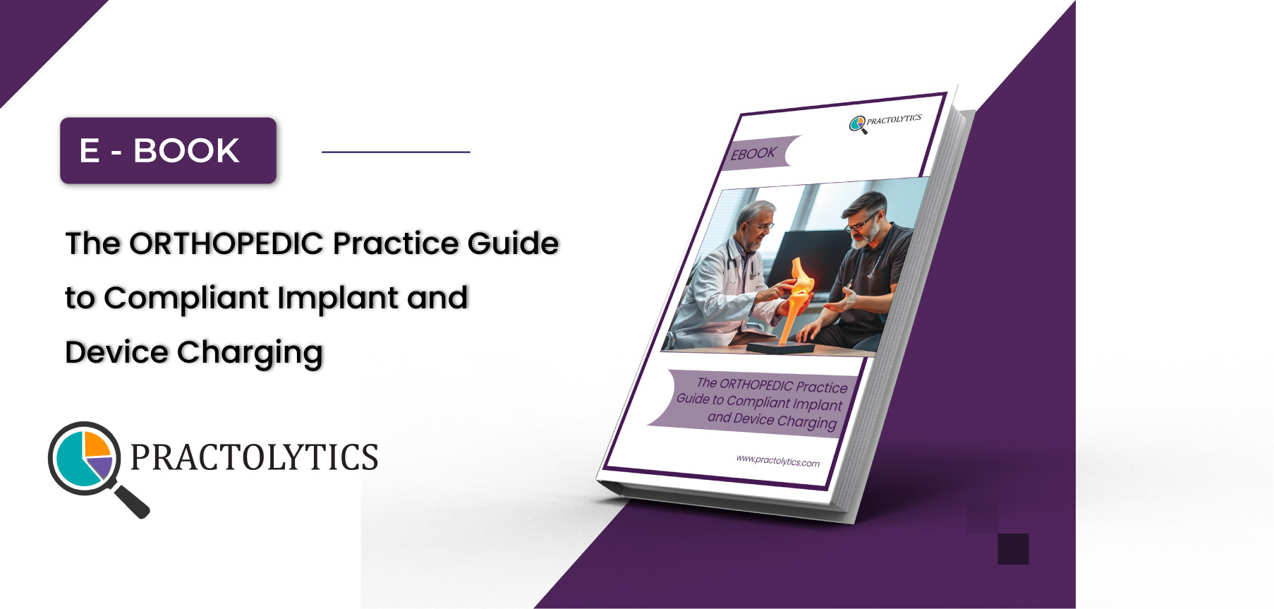 Orthopedic Practice Guide to Compliant Implant and Device Charging
