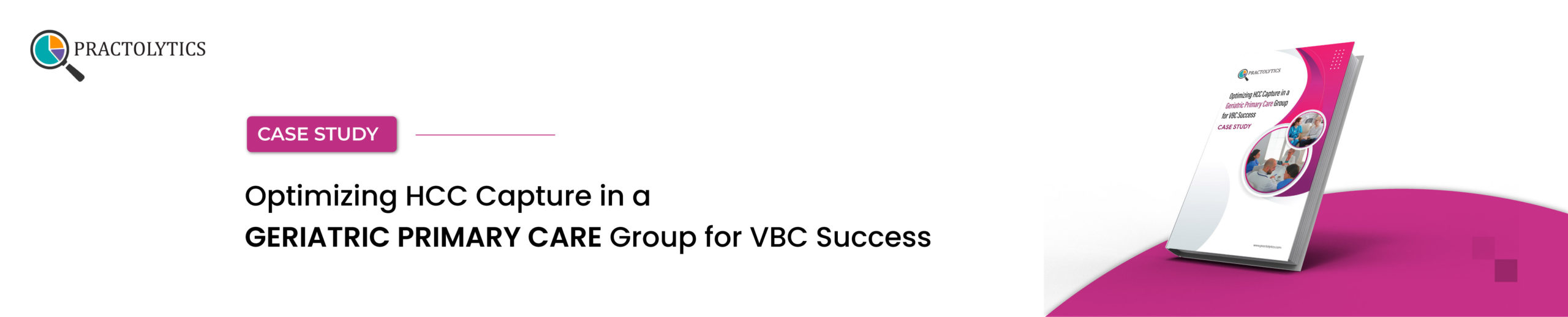 Optimizing HCC Capture in a Geriatric Primary Care Group