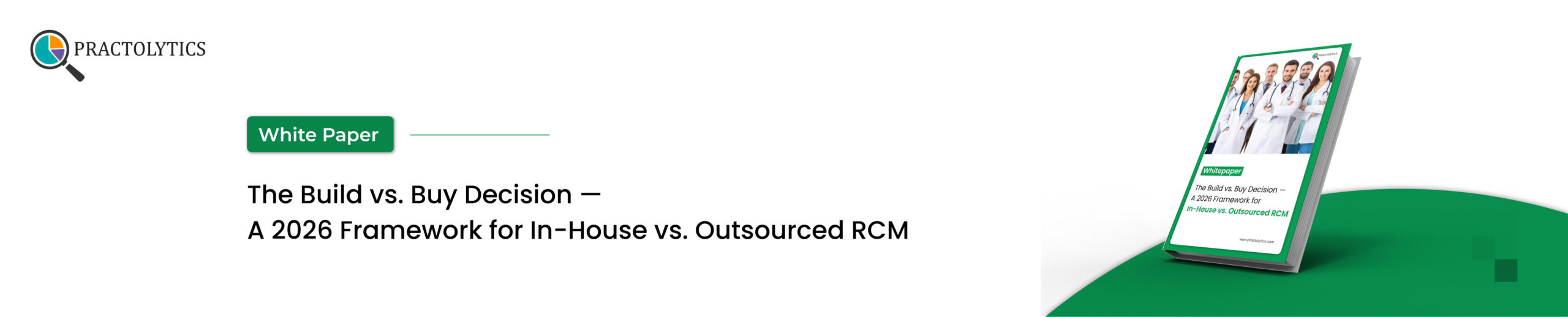 A 2026 Framework for In-House vs. Outsourced RCM