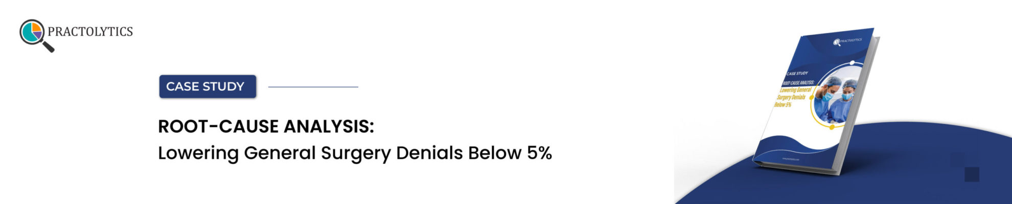 Lowering General surgery Denials Below Benchmark.