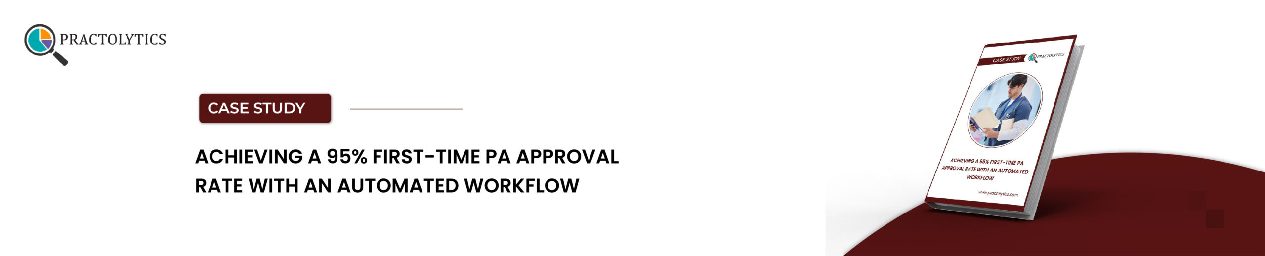 banner-01 First-Time PA Approval Rate with an Automated Workflow