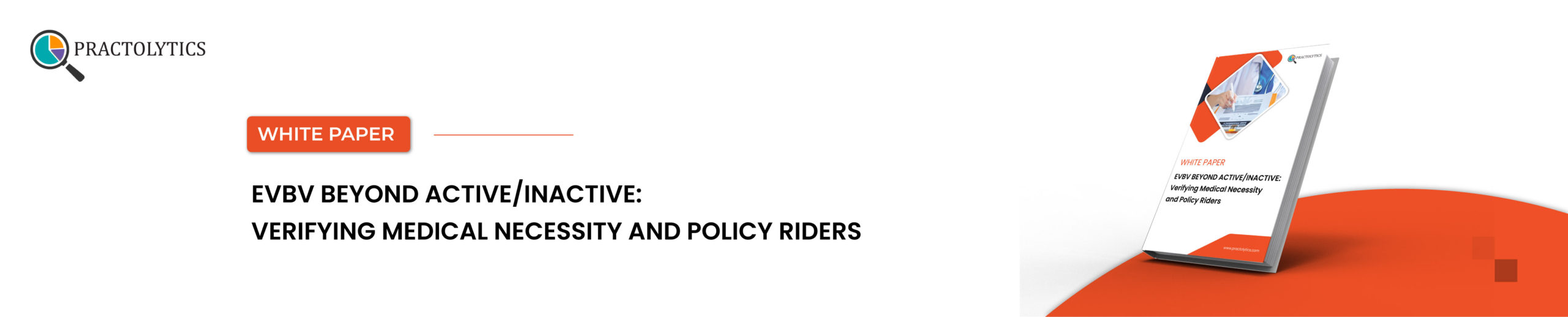 Verifying Medical Necessity and Policy Riders