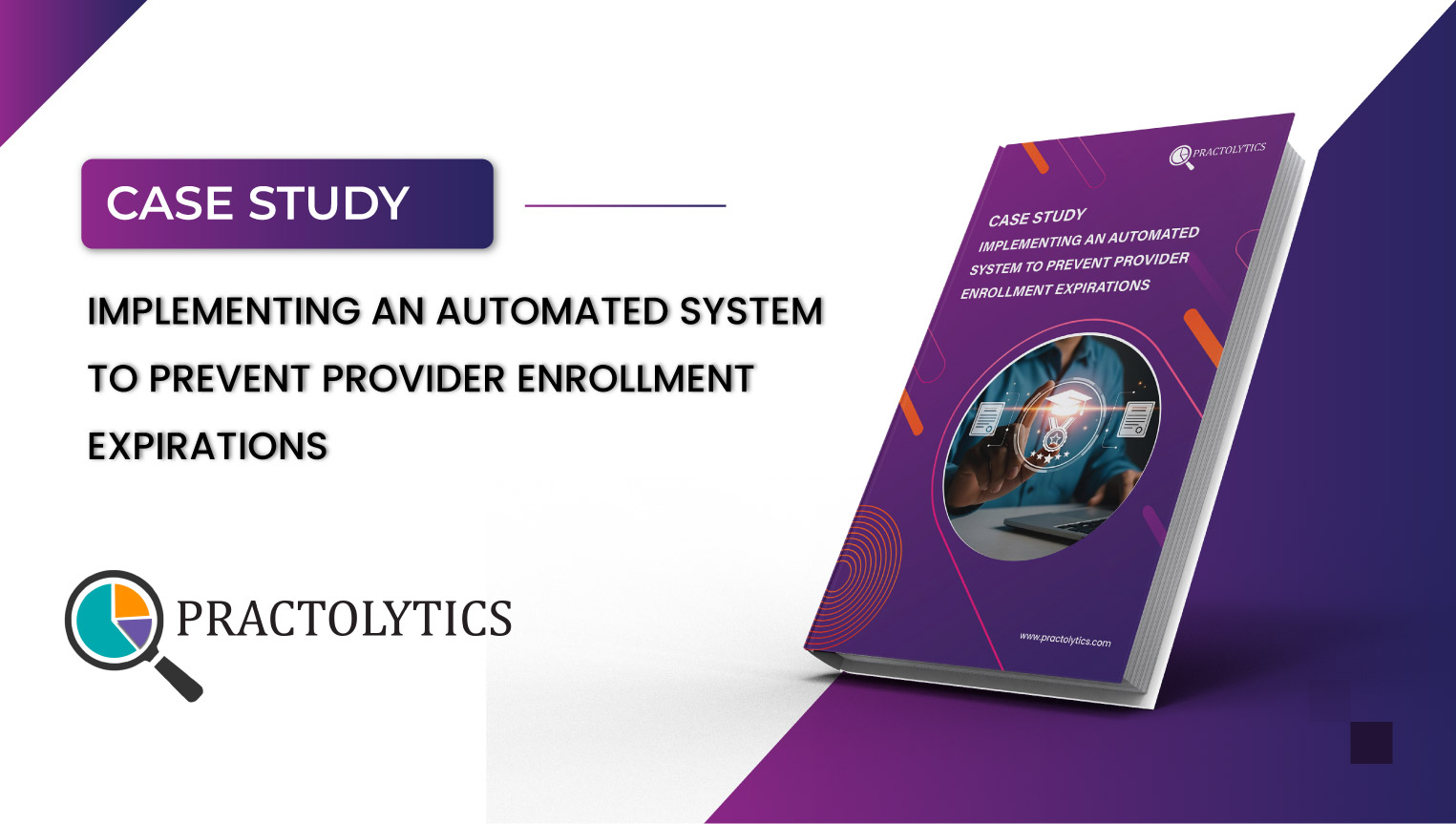 Thumbnail-01 Implementing an Automated System to Prevent Provider Enrollment Expirations