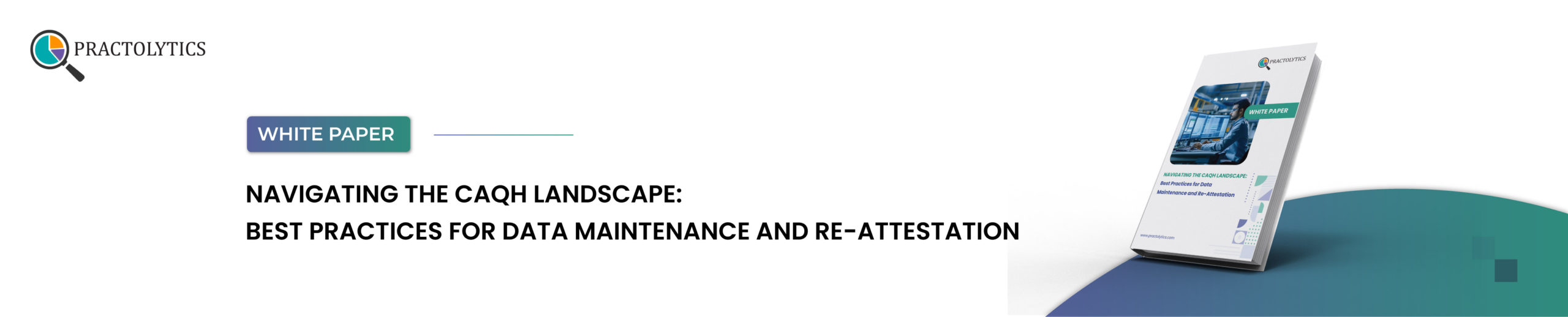 banner-01 Best Practices for Data Maintenance and Re-Attestation