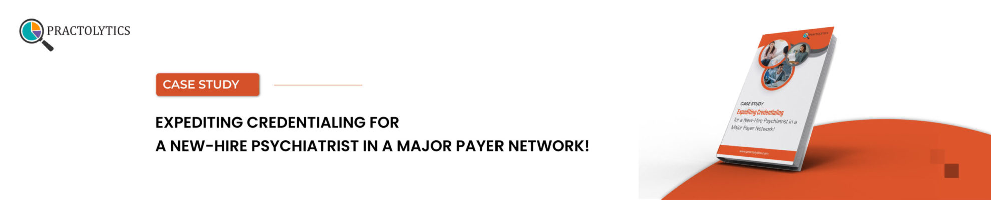 Credentialing for a New-Hire Psychiatrist in a Major Payer Network