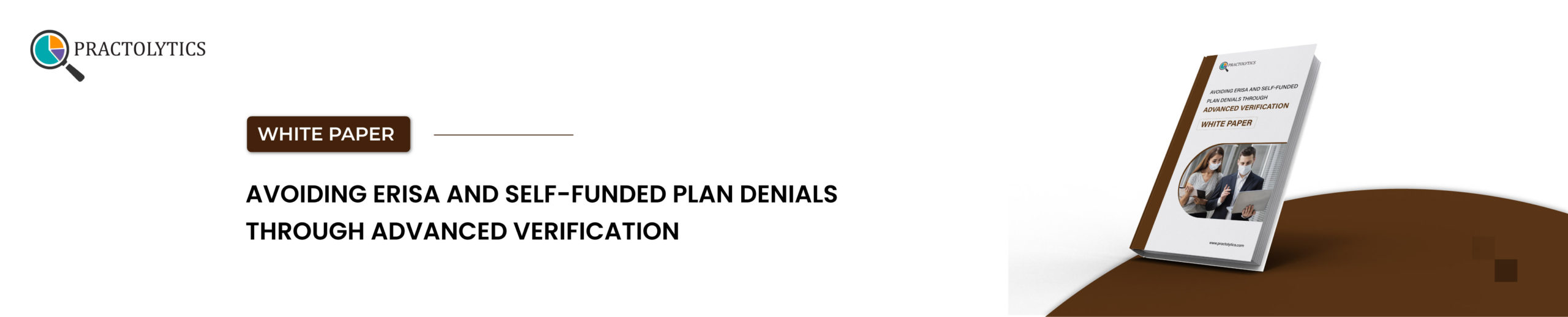 banner-01 Avoiding Self-Funded Plan Denials Through Advanced Verification