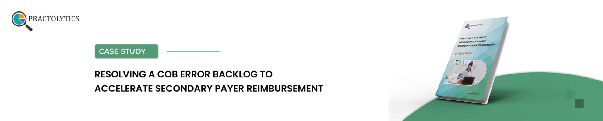 banner-01 COB Error Backlog to Accelerate Secondary Payer Reimbursement.