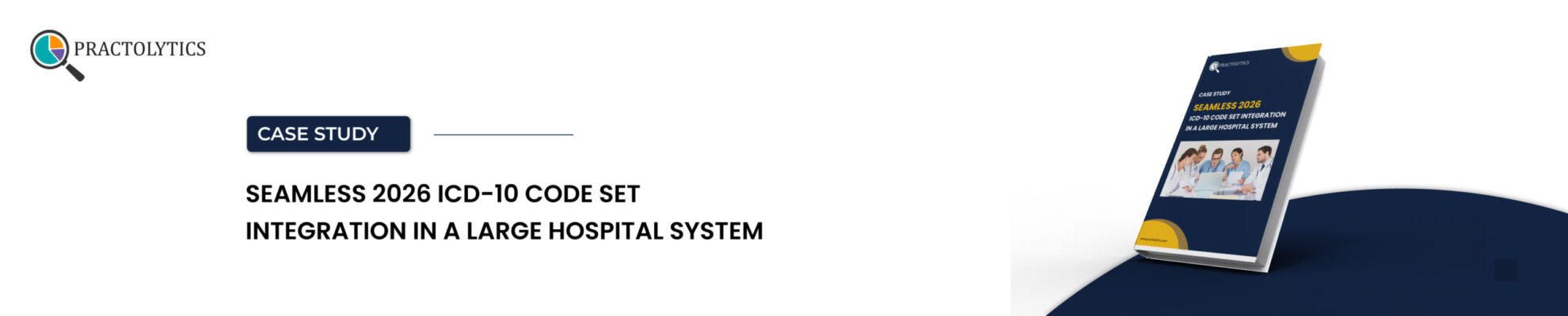banner-01 ICD-10 Code Set Integration in a Large Hospital System