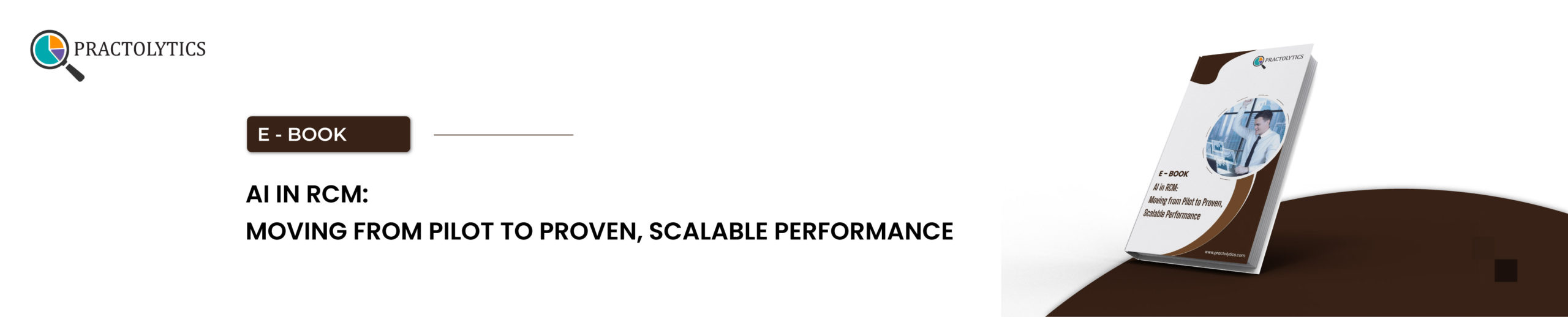 banner-01 AI in RCM Playbook: Moving from Pilot Program to Proven, Scalable Performance